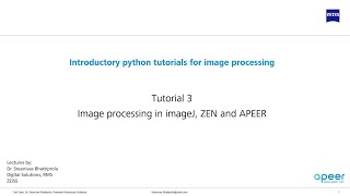 Tutorial 03  Image processing in imageJ ZEN and APEER [upl. by Lenora]