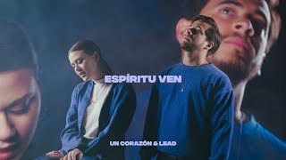 Un Corazón y Lead  Espíritu Ven Videoclip [upl. by Oilisab]