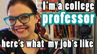 What is it like to be a college professor  Inside a tenure track faculty job [upl. by Ennasirk]