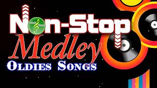 Oldies Medley Nonstop  Oldies Medley Non Stop Love Songs [upl. by Leduar]