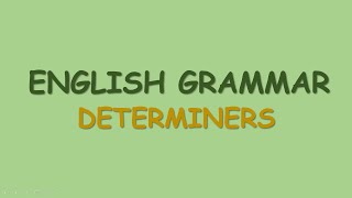 Determiners  Determiners in English Grammar for class 8  Explanation with examples [upl. by Atinoj]