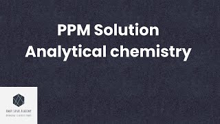 PPM Solution  1000 ppm solution  10 ppm solution  easy method to prepare ppm solution [upl. by Bisset]