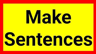 Make Sentences  How to make sentences  Using given words English making Sentences by Mansoor [upl. by Olivann931]