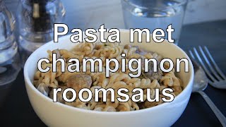 Pasta met champignonroomsaus recept [upl. by Ahsenhoj231]