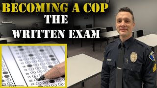 HOW TO BECOME A COP  The Written Exam  Police Hiring Process [upl. by Eenattirb]