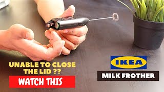 IKEA Milk Frother Battery Installation and Trick To Close the Lid [upl. by Katlin]