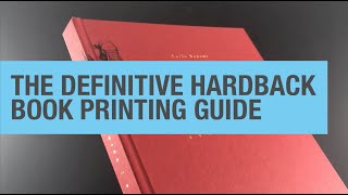 The Definitive Hardback Book Printing Guide from Ex Why Zed Print [upl. by Zoellick]