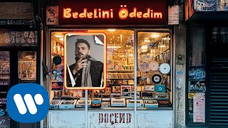 Doçend  Bedelini Ödedim Official Audio [upl. by Htidra602]