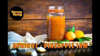 Apricot  Pineapple Jam  Yummy N Tasty [upl. by Eliezer171]