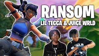 Fortnite Montage  quotRANSOMquot Lil Tecca amp Juice WRLD [upl. by Essilem]