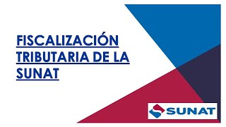 Fiscalización Tributaria de la SUNAT  Facultad de Fiscalización [upl. by Nyleimaj596]