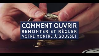 Comment ouvrir remonter et régler votre Montre à Gousset [upl. by Sonny]