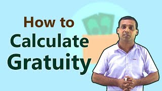 Gratuity Calculation Formula 2018  How much will you get Hindi [upl. by Sorips]