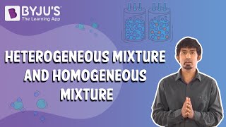 Heterogeneous Mixture And Homogeneous Mixture [upl. by Teraj]