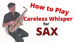 Careless Whisper Alto Sax Notes [upl. by Yntruoc176]