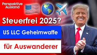 2025 auswandern amp mit der steuerfreien US LLC dem SteuerMoloch entkommen [upl. by Kylila]