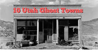 From Abandoned to Enchanting Utahs 10 Best Ghost Towns [upl. by Zeret]