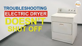 Electric Dryer Wont Stop  TOP 7 Reasons amp Fixes  Whirlpool and more [upl. by Rape]