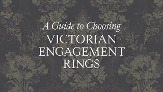 A Guide To Choosing Vintage amp Antique Victorian Engagement Rings  1stdibs [upl. by Anairt]