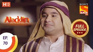 Aladdin  Ep 70  Full Episode  21st November 2018 [upl. by Acireh436]