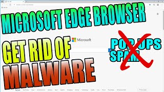 How To Get Rid Of Malware In Microsoft Edge Browser Tutorial  Remove Pop ups amp Spam [upl. by Ahsilrac]