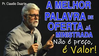 Não é Preço é valor A melhor palavra de oferta CLAUDIO DUARTE [upl. by Reiser]