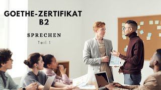 GoetheZertifikat B2  Sprechen Teil 1 Beispiel  Thema StressManagement [upl. by Fennell]