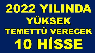 2022De Yüksek Temettü Verecek Hisseler [upl. by Britt]