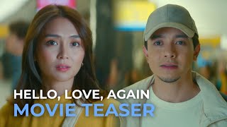 Hello Love Again OFFICIAL MOVIE TEASER 2  Alden Richards Kathryn Bernardo [upl. by Showker486]