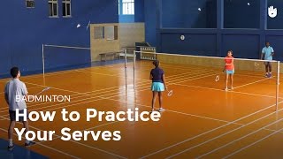 Drill How to Practice Your Serves  Badminton [upl. by Dirrej735]