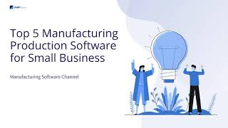 Top 5 Manufacturing Production Software for Small Business [upl. by Nnylannej]