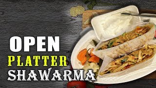 Open Platter Shawarma Recipe  Easy Shawarma Recipe  Yummy Street Food [upl. by Tim459]