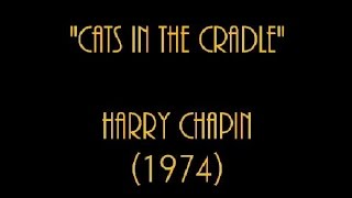 quot1974quot quotCats In The Cradlequot Harry Chapin Classic Vinyl Cut [upl. by Lontson]