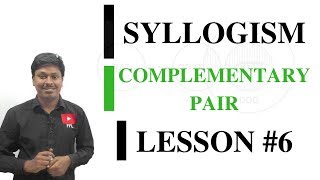 SYLLOGISM LESSON6Complementary Pair [upl. by Ethbun]