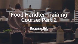 Food Handler Training Course Part 2 [upl. by Irrak219]