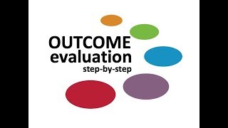 Webinar Outcome Evaluation StepbyStep 2019 [upl. by Holder]