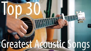 TOP 30 songs for ACOUSTIC guitar [upl. by Sig547]