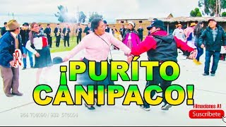 PURITO CANIPACO  HUAYLAS ANTIGUO  HUANCAINO QUE SE RESPETA [upl. by Aranahs]