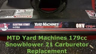 MTD Yard Machines 179cc Snowblower 21 Carburetor Replacement [upl. by Adok623]