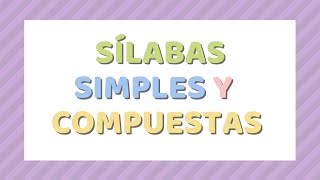 SÍLABAS SIMPLES Y COMPUESTAS [upl. by Shaun]