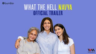 What The Hell Navya Official Trailer  Navya Naveli Nanda  IVM Podcasts  Bumble India [upl. by Deutsch]