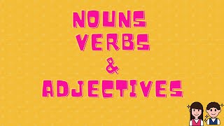 Nouns Verbs and Adjectives [upl. by Nagle]