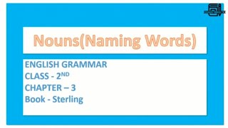 Class 2 English Grammar Nouns Naming Words  Learn and Practice [upl. by Dweck]