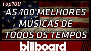 Hot100 Billboard Mais Tocadas de Todos os Tempos nos EUA  Top100 [upl. by Rasecoiluj673]