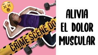 Cómo ALIVIAR el DOLOR MUSCULAR después del EJERCICIO [upl. by Viviene]