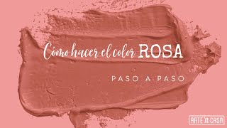 Cómo hacer el color rosa [upl. by Joscelin]