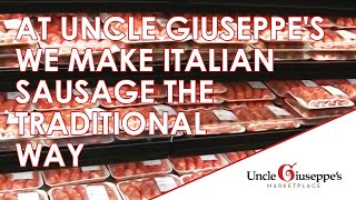 Traditional amp Authentic Italian Sausage Making at Uncle Giuseppes [upl. by Nisa257]