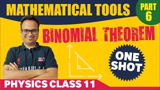 Mathematical Tools Class 11 Physics 06  Binomial Theorem  CBSE NEET JEE [upl. by Icken613]