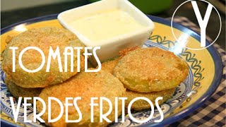 Tomates Verdes Fritos  YOCOMO Recetas de Cine [upl. by Eetsirk]