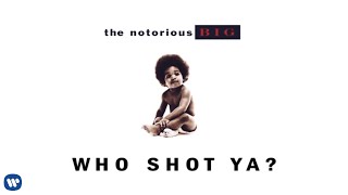 The Notorious BIG  Who Shot Ya Official Audio [upl. by Nabla]